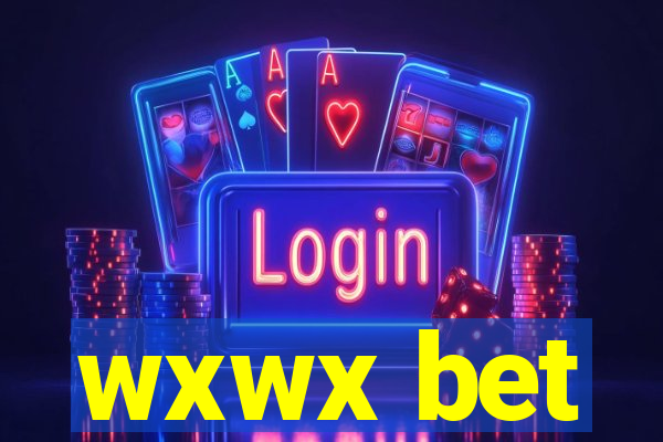 wxwx bet